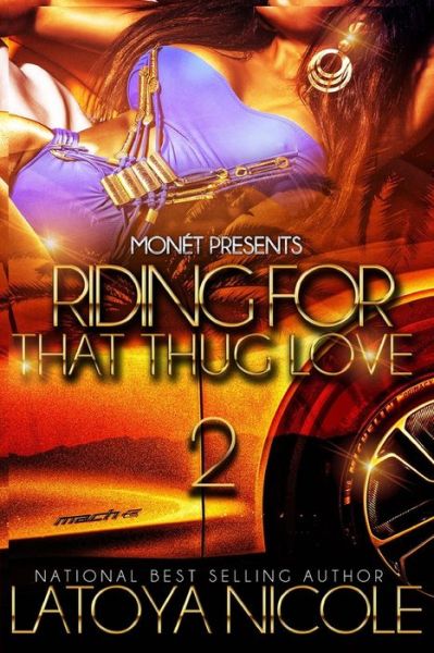 Cover for Latoya Nicole · Riding for That Thug Love 2 (Paperback Book) (2021)