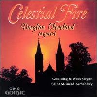 Celestial Fire - Douglas Cleveland - Musiikki - Gothic - 0000334911324 - maanantai 25. huhtikuuta 2011