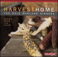 Harvest Home: Songs from the Heart - Dale Warland - Musik - GOT - 0000334924324 - 11. Oktober 2005
