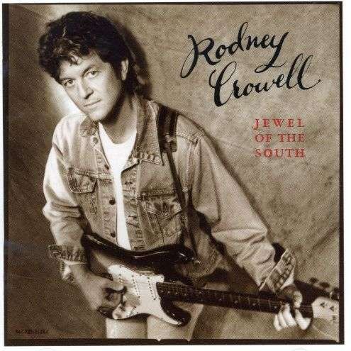 Cover for Rodney Crowell · Jewel of the South (CD) (1995)