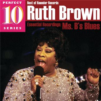 Essentail Recordings:ms.b' - Brown Ruth - Music - BLUES - 0011661220324 - February 18, 2010