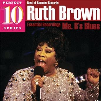 Essentail Recordings:ms.b' - Brown Ruth - Música - BLUES - 0011661220324 - 18 de fevereiro de 2010