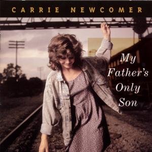Cover for Carrie Newcomer · My Father's Only Son (CD) (1996)