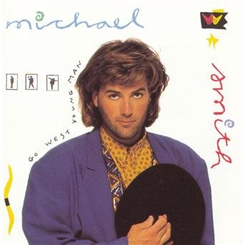 Go West Young Man [us Import] - Michael W. Smith - Musikk -  - 0012414920324 - 