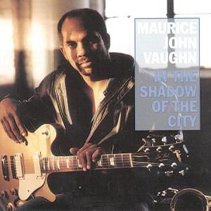 In The Shadow Of The City - Maurice John Vaughn - Musik - ALLIGATOR - 0014551481324 - 20 april 1993