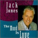 Mood is Love - Jack Jones - Musikk - Quicksilver - 0015668102324 - 31. mars 1993