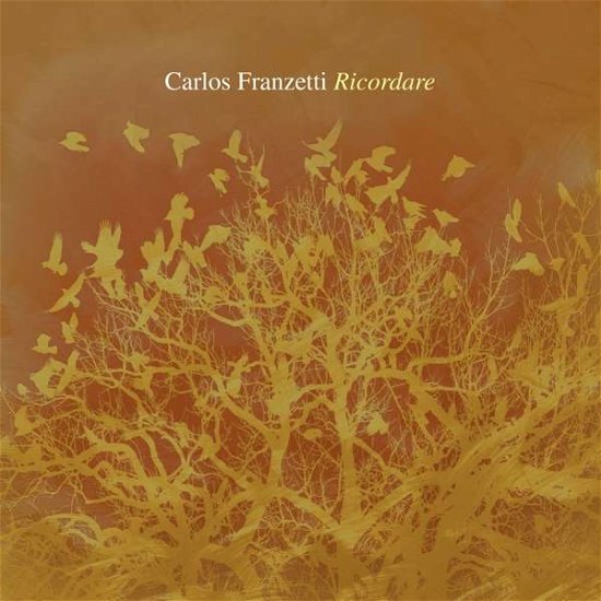 Cover for Carlos Franzetti · Ricordare (CD) (2019)