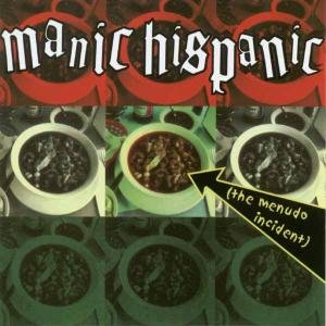 Cover for Manic Hispanic · Menudo Incident (CD) (2003)