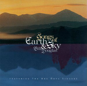 Songs of Earth & Sky - Bill Douglas - Musiikki - HEARTS OF SPACE - 0025041108324 - tiistai 17. helmikuuta 1998