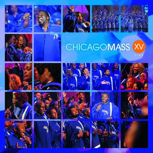 Xv - Chicago Mass Choir - Música - New Haven - 0027072809324 - 3 de maio de 2011