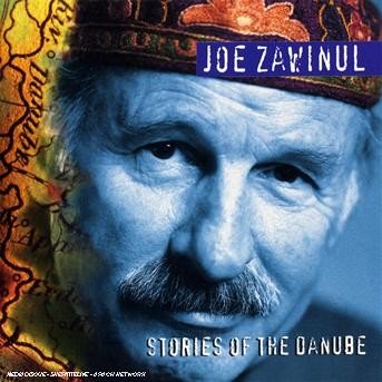 Cover for Joe Zawinul · Zawinul: Stories of the Danube (CD) (2004)