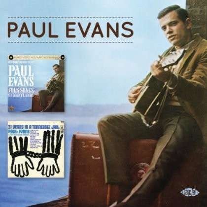 Cover for Paul Evans · Folk Songs Of Many Lands/21 Years In A (CD) (2013)