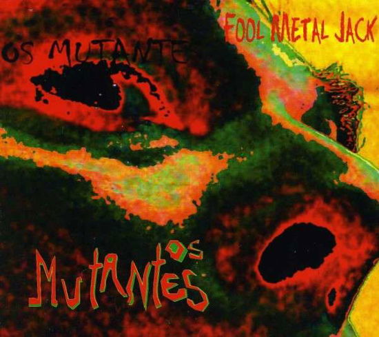 Fool Metal Jack - Os Mutantes - Musique - MVD - 0030206242324 - 5 juin 2014