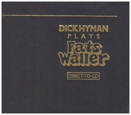 Cover for Dick A.O. Hyman · Dick Hyman Plays Fats Waller (CD) [Limited edition] (2019)