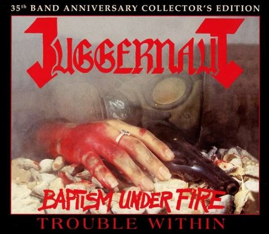 Cover for Juggernaut · Juggernaut - Baptism Under Fire &amp; Trouble Within (CD) (2019)
