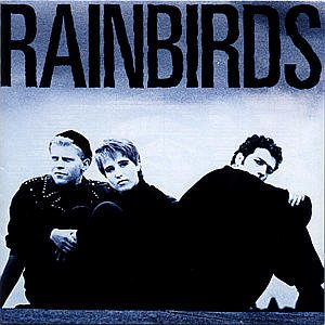 Rainbirds - Rainbirds - Music - MERCURY - 0042283402324 - June 17, 2020