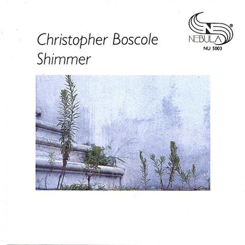 Shimmer - Christopher Boscole - Musik - Centaur - 0044747500324 - 29 augusti 2006