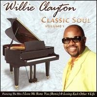 Cover for Willie Clayton · Classic Soul 1 (CD) (2006)