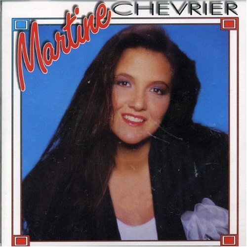 Martine Chevrier - Martine Chevrier - Música - UNIDISC - 0068381409324 - 30 de junho de 1990