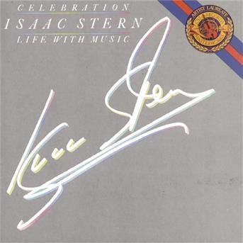 Celebration: Life with Music - Isaac Stern - Musiikki -  - 0074644200324 - tiistai 3. marraskuuta 1987