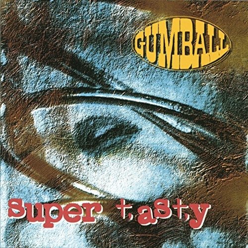 Super Tasty Gumball - Gumball - Musik - Columbia - 0074645302324 - 
