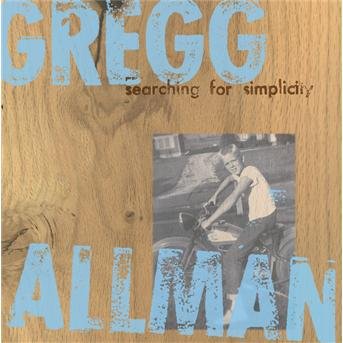 Cover for Gregg Allman · Searching for Simplicity (CD) (1997)