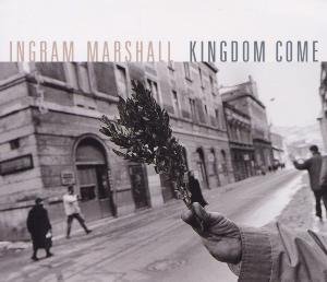 Kingdom Come - Ingram Marshall - Musiikki - Warner - 0075597961324 - tiistai 17. heinäkuuta 2001