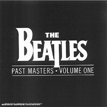 Past Masters / Volume One - The Beatles - Musique - EMI - 0077779004324 - 8 mars 1988