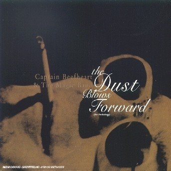 Cover for Captain Beefheart · Dust Blows Forward, the (Anthology) (CD) (2006)