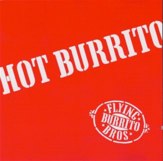 Hot Burritto - Flying Burritto Brothers - Musiikki - A&M - 0082839434324 - maanantai 7. maaliskuuta 1994