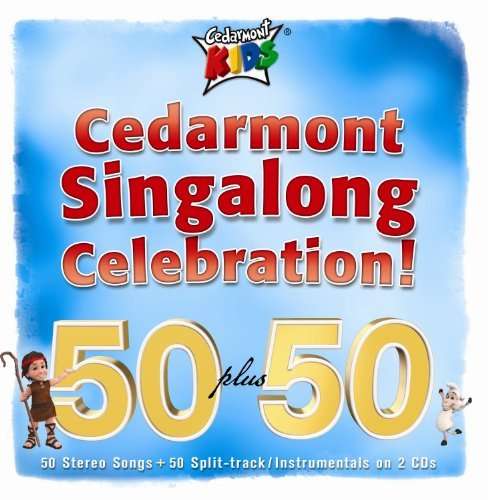 Cover for Cedarmont Kids · Cedarmont Kids - Cedarmont Singalong Celebration! 50 Plus 50 (CD) (2010)