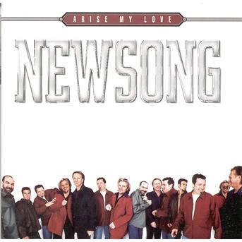 Cover for Newsong · Arise My Love (CD) (1999)