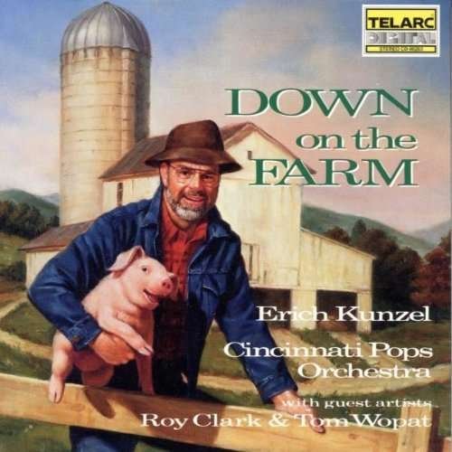 Cover for Erich Kunzel · Erich Kunzel-down on the Farm (CD) (1999)
