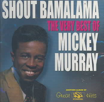 Cover for Mickey Murray · Shout Bamalama: Very Best of (CD) (1999)