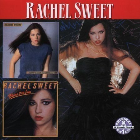 And Then He Kissed Me / Blame It On Love - Rachel Sweet - Musik - COLLECTABLES - 0090431769324 - 14 mars 2006