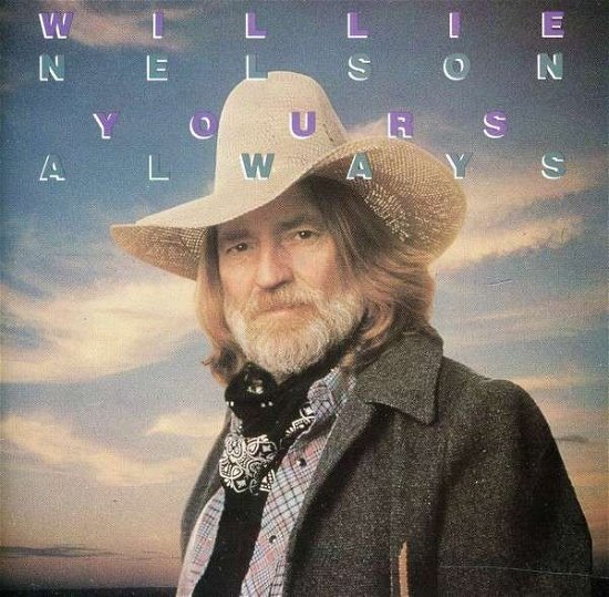 Cover for Willie Nelson · Yours Always (CD) (2011)