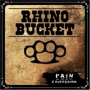 Pain & Suffering - Rhino Bucket - Music - ACETATE RECORDS - 0094061702324 - September 12, 2017