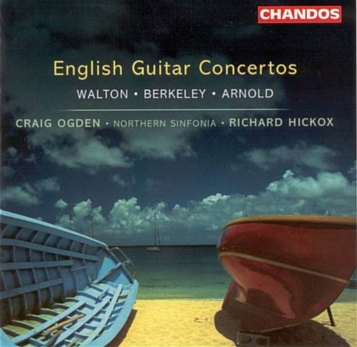 Cover for Ogden / Walton / Berkeley / Arnold / Hickox · English Guitar Concertos (CD) (2002)