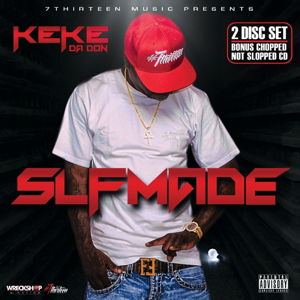 Slfmade - Lil Keke - Muzyka - Hustle Town - 0097037742324 - 8 kwietnia 2016