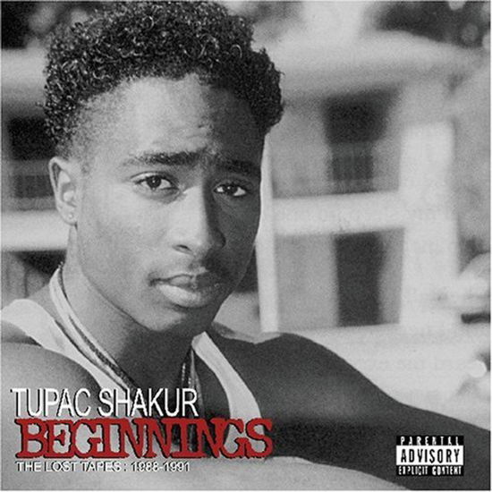 Beginnings - Lost Tapes 1988-1991 - Tupac Shakur - Music - E1 ENTERTAINMENT - 0099923551324 - November 29, 2010