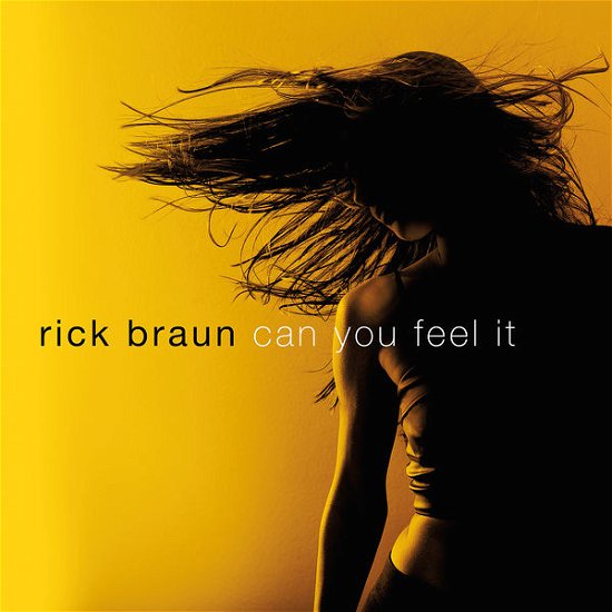 Cover for Rick Braun · Can You Feel It (CD) (2014)