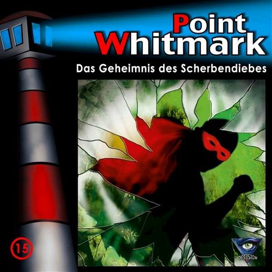 Cover for Point Whitmark · 015/das Geheimnis Des Scherbendiebes (CD) (2019)
