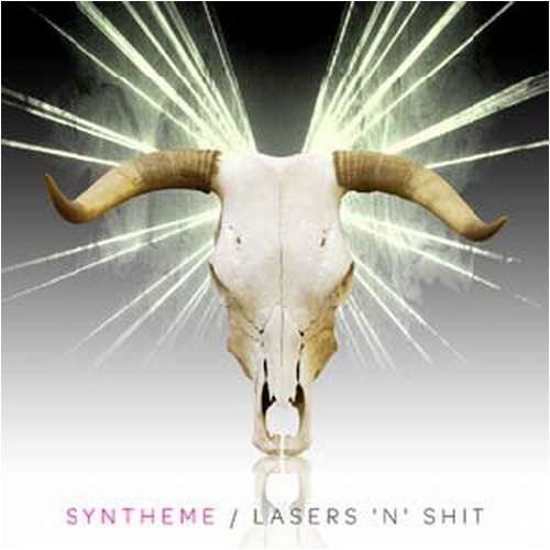 Cover for Syntheme · Lasers N Shit (CD) (2009)