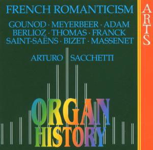 Sacchetti · Organ History - French Arts Music Klassisk (CD) (1995)