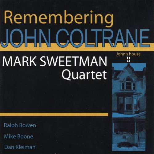 Remembering John Coltrane - Mark Quartet Sweetman - Music - 101 Distribution - 0600665790324 - September 5, 2006