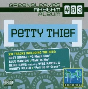 Petty Thief Rhythm 83 - Various Artists - Música - Greensleeves Records - 0601811178324 - 3 de abril de 2006