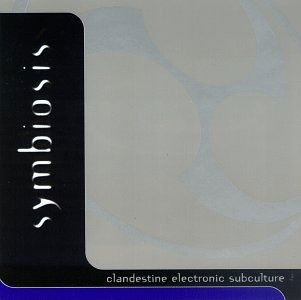 Cover for Symbiosis · Clandestine Electronic Subculture (CD) (2008)