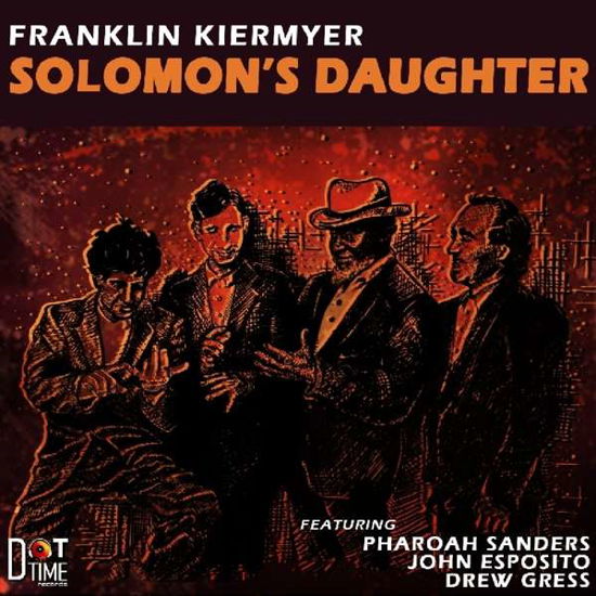 Franklin Kiermyer · Solomon's Daughter (CD) (2019)