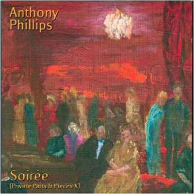 Cover for Anthony Phillips · Soiree Private Parts (CD) (1999)