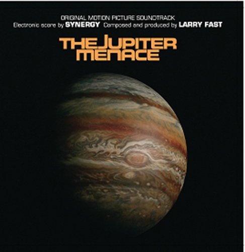 Cover for Synergy / Larry Fast · The Jupiter Menace - Ost (CD) (2004)